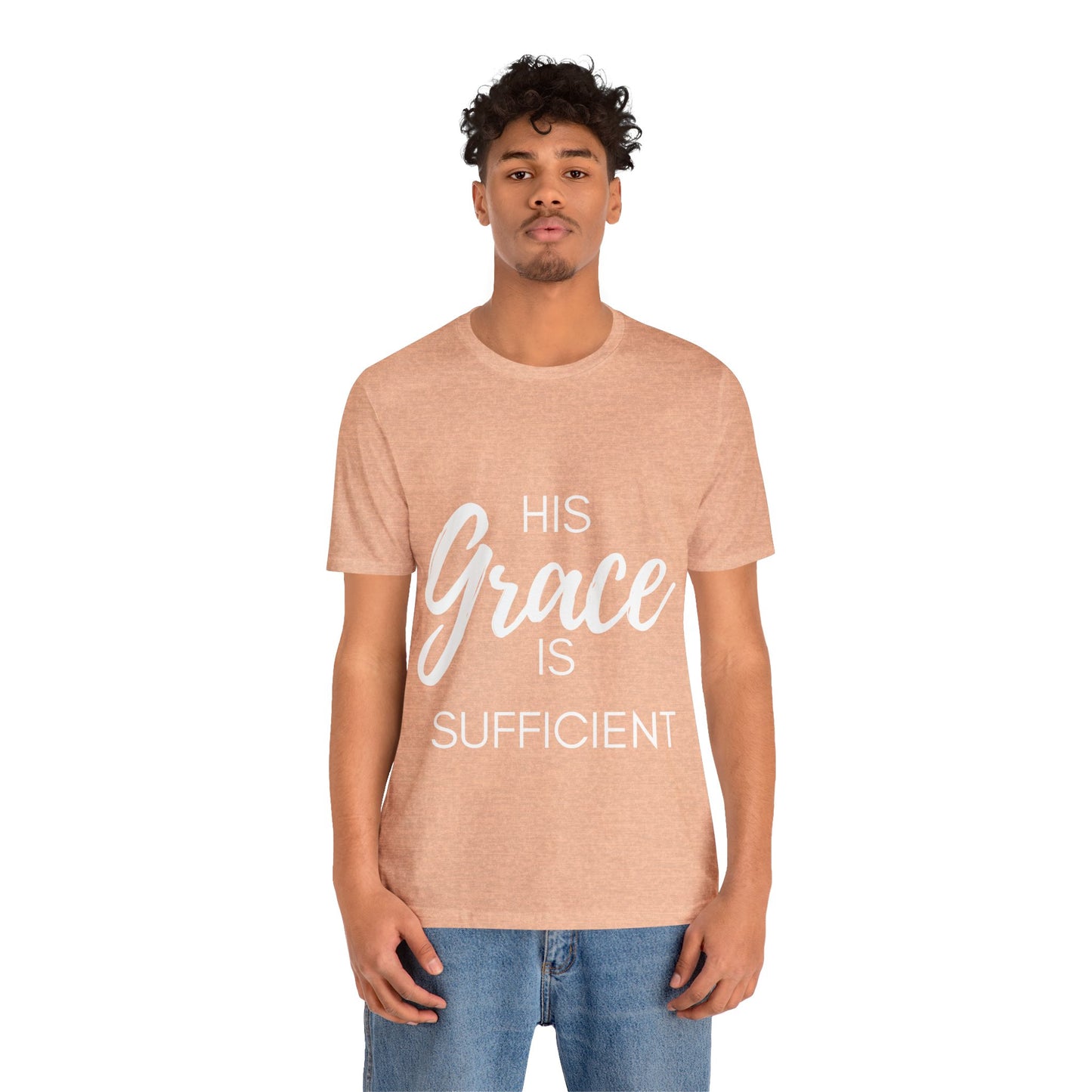 His Grace Is Sufficient T-Shirt
