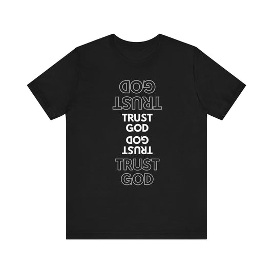 Trust God T-Shirt